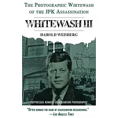 Whitewash III: The Photographic Whitewash of the JFK Assassination