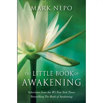 The Little Book of Awakening: Selections from the #1 New York Times Bestselling The Book of Awakening
