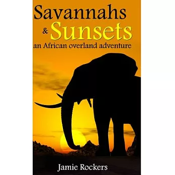 Savannahs & Sunsets: An African Overland Adventure