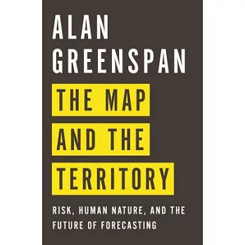 The map and the territory : risk, human nature, and the future of forecasting /