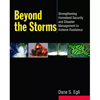Beyond the Storms: Strengthening Homeland Security and Disaster Management to Achieve Resilience