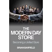 The Modern Day Store: Becoming a Unified Store