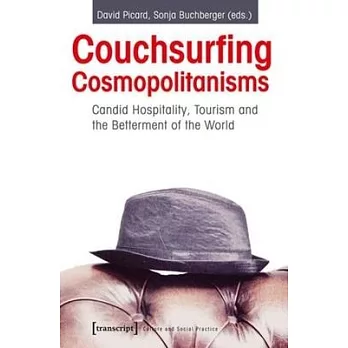 Couchsurfing Cosmopolitanisms: Can Tourism Make a Better World?