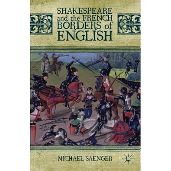 Shakespeare and the French Borders of English
