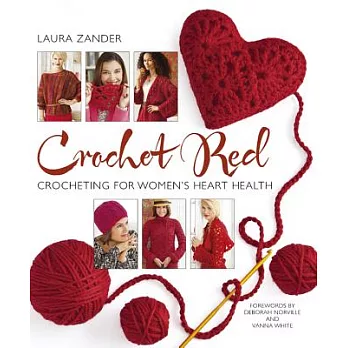 Crochet Red: Crocheting for Women’s Heart Health