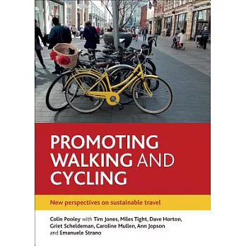 Promoting Walking and Cycling: New Perspectives on Sustainable Travel