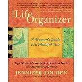 The Life Organizer: A Woman’s Guide to a Mindful Year