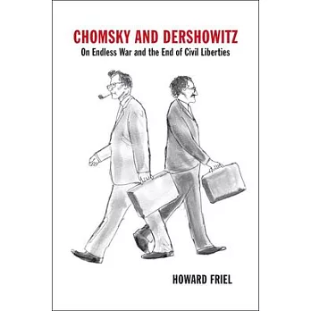Chomsky and Dershowitz: On Endless War and the End of Civil Liberties