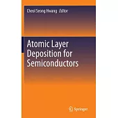 Atomic Layer Deposition for Semiconductors