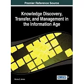 Knowledge Discovery, Transfer, and Management in the Information Age