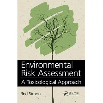 Environmental Risk Assessment: A Toxicological Approach