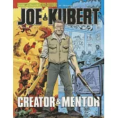 Joe Kubert, Creator & Mentor: A tribute to the Comic Book Master