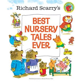 Richard Scarry’s Best Nursery Tales Ever