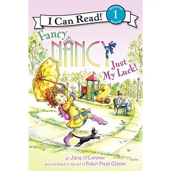 Fancy Nancy: Just My Luck!（I Can Read Level 1）