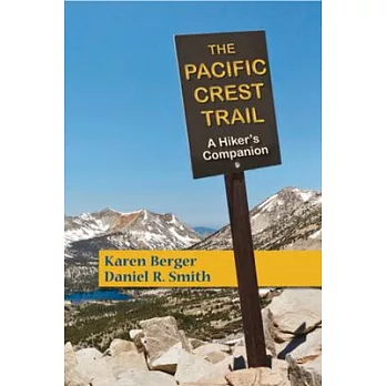 The Pacific Crest Trail: A Hiker’s Companion