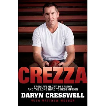 Crezza: From AFL Glory to Prison and the Long Road to Redemption