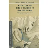 Eismitte in the Scientific Imagination: Knowledge and Politics at the Center of Greenland