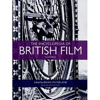The Encyclopedia of British Film: Fourth Edition