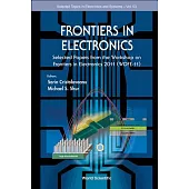 Frontiers in Electronics: Selected Papers from the Workshop on Frontiers in Electronics 2011 (WOFE-11)