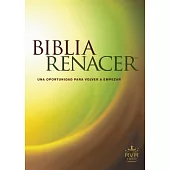 Biblia Renacer-Rvr 1960: Una Nueva Oportunidad Para Volvver A Empezar