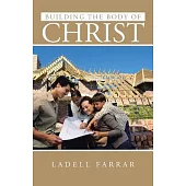 Building the Body of Christ