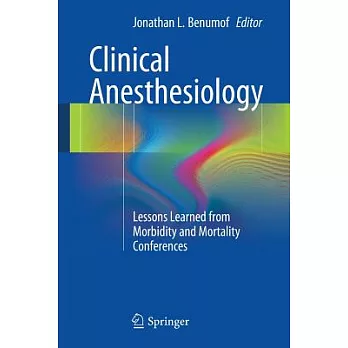 Clinical Anesthesiology: Lessons Learned from Morbidity and Mortality Conferences