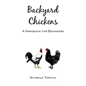 Backyard Chickens: A Guide for Beginners