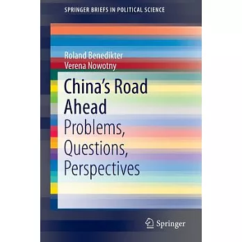 China’s Road Ahead: Problems, Questions, Perspectives