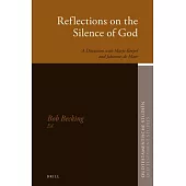 Reflections on the Silence of God: A Discussion with Marjo Korpel and Johannes de Moor