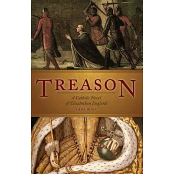 Treason: A Catholic Novel of Elizabethan England