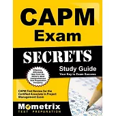 CAPM Exam Secrets: Capm Test Review for the Certified Associate in Project Management Exam