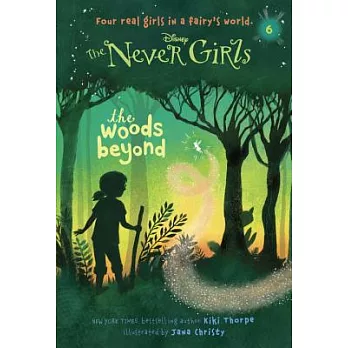 The never girls 6 : The woods beyond
