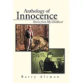 Anthology of Innocence: Stories from My Childhood