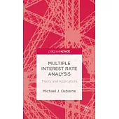 Multiple Interest Rate Analysis: Theory and Applications