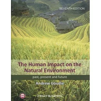 The Human Impact on the Natural Environment: Past, Present and Future