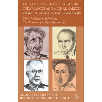 The Legacy of Rosa Luxemburg, Oskar Lange and Michal Kalecki