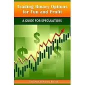 Trading Binary Options for Fun and Profit