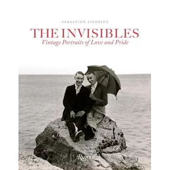 The Invisibles: Vintage Portraits of Love and Pride