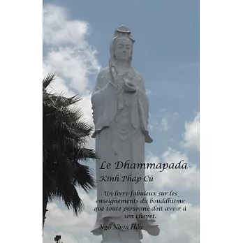 Le Dhammapada: Kinh Phap Cu