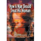 How a Man Should Treat His Woman