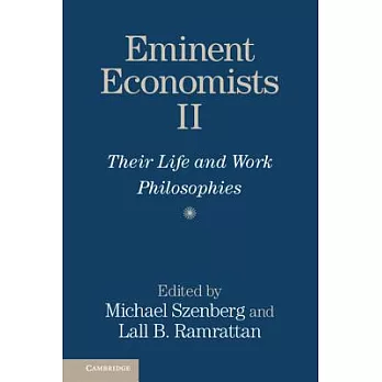 Eminent Economists II: Their Life and Work Philosophies