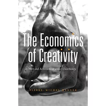 The Economics of Creativity: Art and Achievement Under Uncertainty