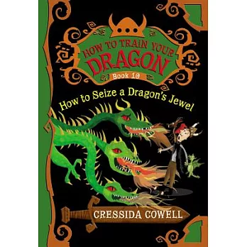 How to Train Your Dragon: How to Seize a Dragon’s Jewel