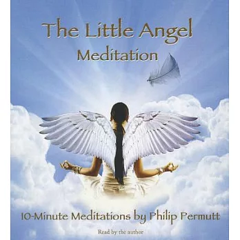 The Little Angel Meditation: 10-minute Meditations