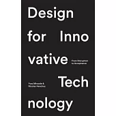 Design for Innovative Technology: From Disruption to Acceptance