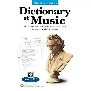 Dictionary of Music: All the Essential Terms, Composers, and Theory in an Easy-to-Follow Format!