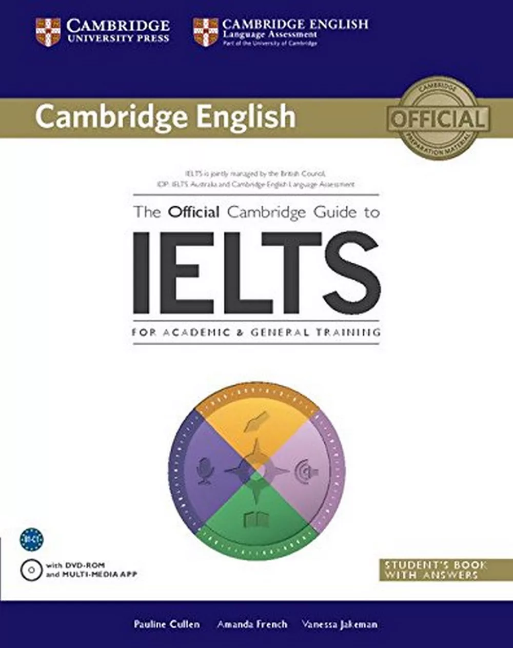 The Official Cambridge Guide to IELTS Student’s Book with DVD-ROM (with Answer Booklet)