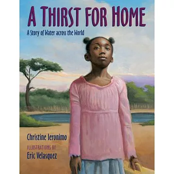A thirst for home  : a story of water across the world