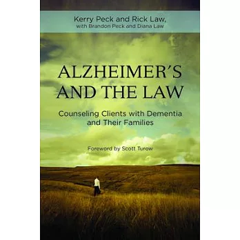 Alzheimer’s and the Law: Counseling Clients with Dementia and Their Families
