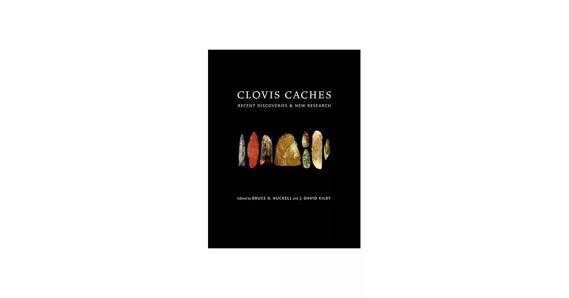 博客來-Clovis Caches: Recent Discoveries & New Research